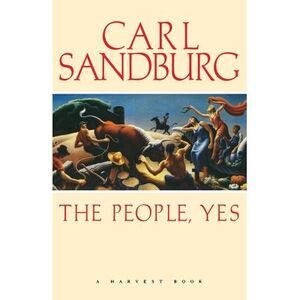 People Yes -- Carl Sandburg